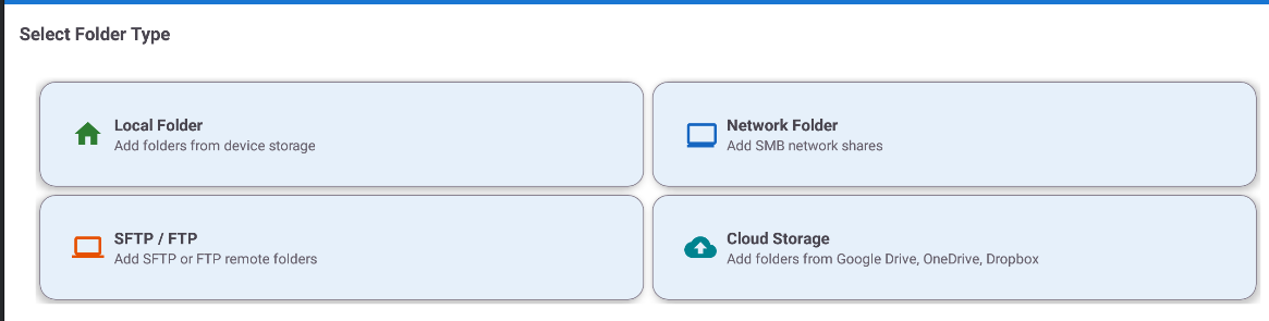 Select Folder Type dialog - four options: Local Folder, Network Folder (SMB), SFTP/FTP, Cloud Storage