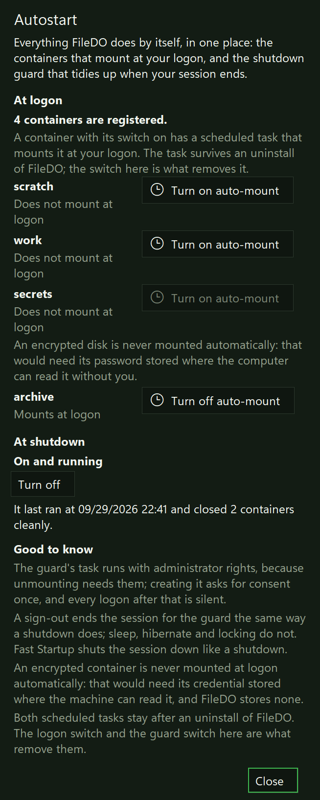 The Autostart dialog: under At logon, four registered containers, each with its state in words and a switch - scratch and work do not mount at logon, archive does, and the encrypted secrets has its switch disabled with the reason under it; under At shutdown, the guard On and running, a Turn off button, and the last run, which closed two containers cleanly; then Good to know